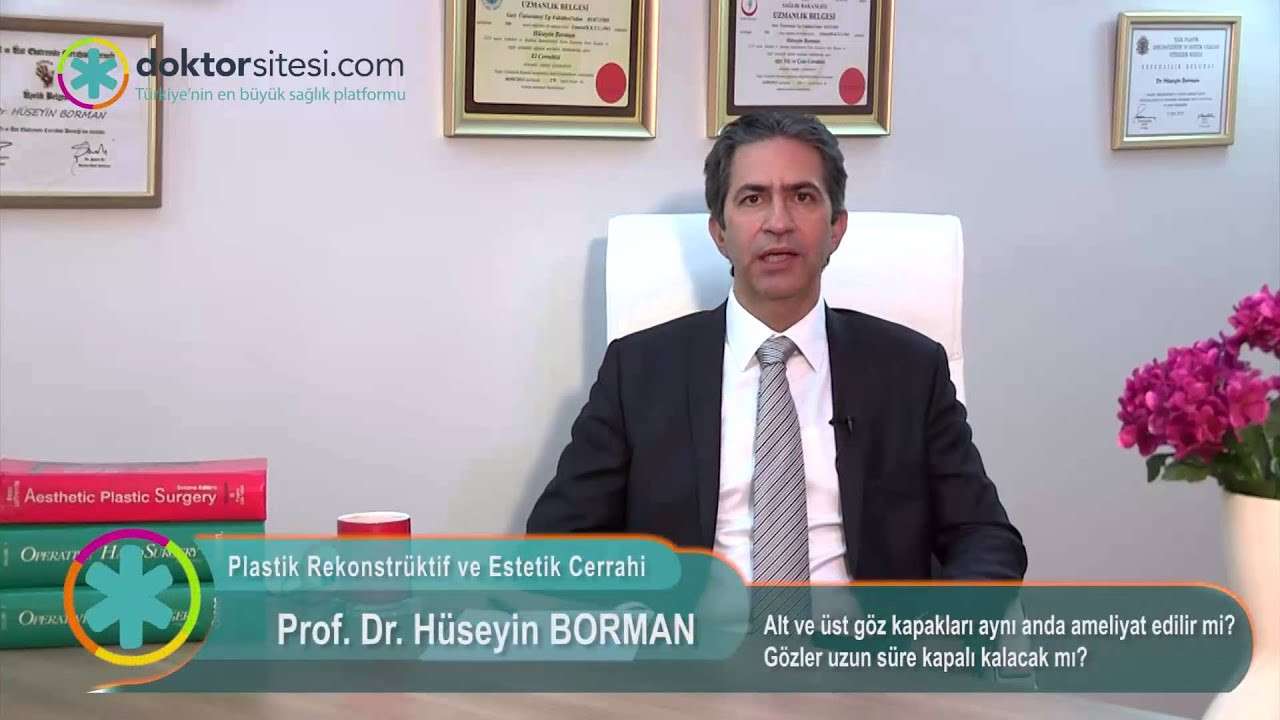 Alt ve üst Göz Kapağı Estetiği,Prof. Dr. Hüseyin Borman,cerrah,ankara,doktor,ankara plastik rekonstrüktif cerrahi,plastik cerrahi,estetik cerrahi,estetik ve plastik cerrahi,Hüseyin Borman,bayındır hastanesi,bayındır hastanesi plastik cerrahi b